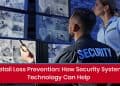 Security System for Retail: What are its Benefits?